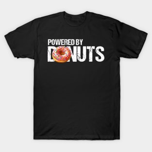 Powered by Donuts - Fuel Your Day with Sweet Inspiration T-Shirt